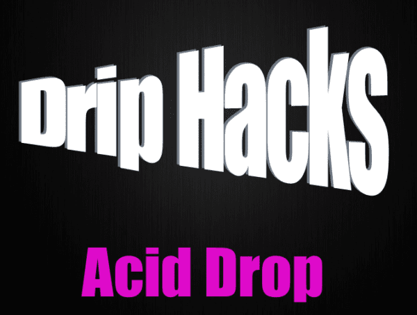 Acid Drop - Drip Hacks Concentrate